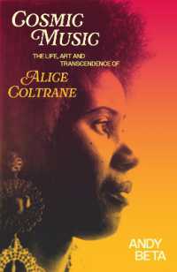 Cosmic Music : The Life, Art and Transcendence of Alice Coltrane
