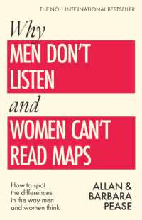 Why Men Don't Listen & Women Can't Read Maps : How to spot the differences in the way men & women think