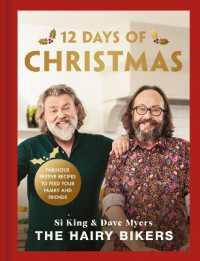The Hairy Bikers' 12 Days of Christmas : Fabulous Festive Recipes to Feed Your Family and Friends (The Hairy Bikers)