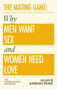 The Mating Game : Why Men Want Sex & Women Need Love
