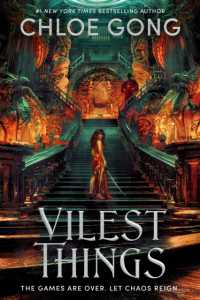 Vilest Things : the fiercely addictive and gripping sequel to the epic fantasy sensation Immortal Longings (Flesh and False Gods)