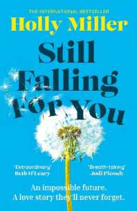 Still Falling for You : A stunning high-concept love story from the bestselling author of the Sight of You