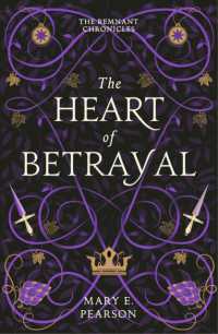 The Heart of Betrayal : The second book of the New York Times bestselling Remnant Chronicles (The Remnant Chronicles)