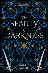 The Beauty of Darkness : The third book of the New York Times bestselling Remnant Chronicles (The Remnant Chronicles)