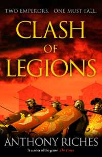 Clash of Legions : An utterly gripping historical adventure from SUNDAY TIMES bestseller Anthony Riches (Empire series)