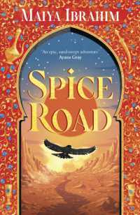 Spice Road : the absolutely explosive epic YA fantasy romance set in an Arabian-inspired land (The Spice Road Trilogy)
