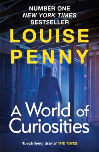 A World of Curiosities : thrilling and page-turning crime fiction from the author of the bestselling Inspector Gamache novels (Chief Inspector Gamache)