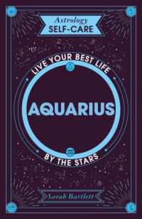 Astrology Self-Care: Aquarius : Live your best life by the stars (Astrology Self-care)