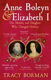 Anne Boleyn & Elizabeth I : The Mother and Daughter Who Changed History