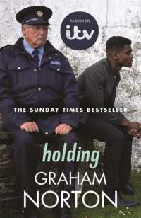 Holding : The official tie-in edition to the brand new ITV drama directed by Kathy Burke