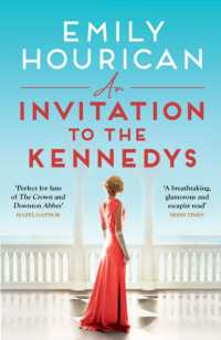 An Invitation to the Kennedys : A captivating story of high society, forbidden love and a world on the cusp of change