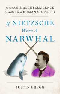If Nietzsche Were a Narwhal : What Animal Intelligence Reveals about Human Stupidity - eye-opening and entertaining popular science, this is perfect summer reading!