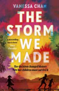 ヴァネッサ・チャン『私たちが起こした嵐』（原書）<br>The Storm We Made : The spellbinding WW2 sweeping BBC Radio 2 book club novel 'One of the most powerful debuts I've ever read' Tracy Chevalier