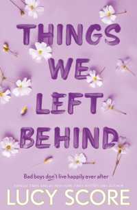 Things We Left Behind : the heart-pounding new book from the bestselling author of Things We Never Got over (Knockemout Series)