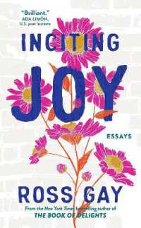 Inciting Joy : Essays