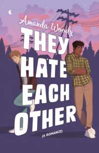 They Hate Each Other : A fake dating, enemies-to-lovers romcom for fans of HEARTSTOPPER!