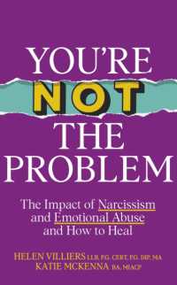 You're Not the Problem : The Impact of Narcissism and Emotional Abuse and How to Heal - the instant Sunday Times bestseller 2024