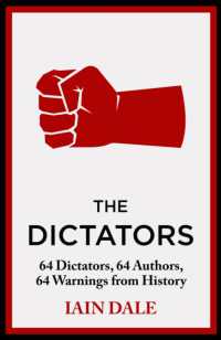 独裁者の歴史<br>The Dictators : 64 Dictators, 64 Authors, 64 Warnings from History
