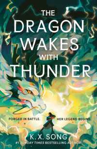 The Dragon Wakes with Thunder : the fast-paced, romantic and dark sequel (The Night Ends with Fire)