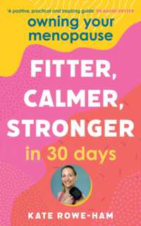 Owning Your Menopause: Fitter, Calmer, Stronger in 30 Days : This is not just another menopause book - this is your life manual