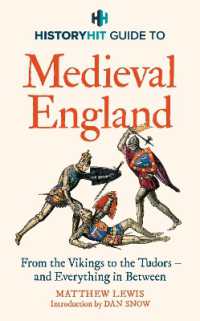HISTORY HIT Guide to Medieval England : The ultimate guide to the history of Medieval England - from the Vikings to the Tudors, and everything in between - from the makers of the Gone Medieval podcast