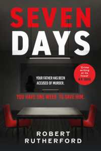 Seven Days : the instant Sunday Times bestseller: a gripping, high-octane crime thriller for 2024 - can Alice save her father from death row?