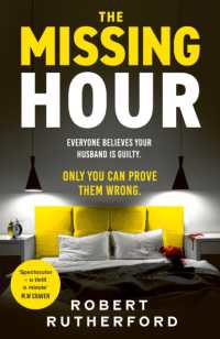 The Missing Hour : the breakneck new race-against-time crime thriller from the Sunday Times bestseller