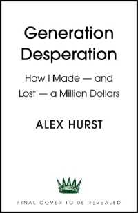 Generation Desperation : How I Made — and Lost — a Million Dollars