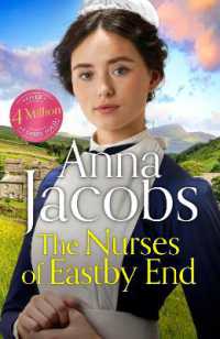 The Nurses of Eastby End : the gripping and unforgettable new novel from the beloved and bestselling saga storyteller (Eastby End Saga)