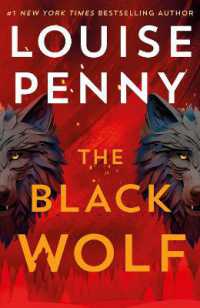 The Black Wolf : the brilliant new Chief Inspector Gamache novel (Chief Inspector Gamache)