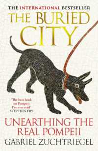 The Buried City : Unearthing the Real Pompeii