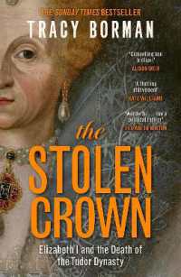 The Stolen Crown : The Sunday Times-bestselling account of the succession of James I by Tudor expert Tracy Borman OBE