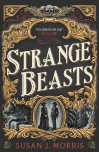 Strange Beasts : A thrilling gaslamp fantasy set in the worlds of Dracula and Sherlock Holmes (Harker & Moriarty)
