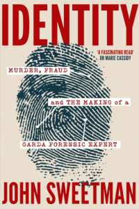 Identity : Murder, Fraud and the Making of a Garda Forensic Expert