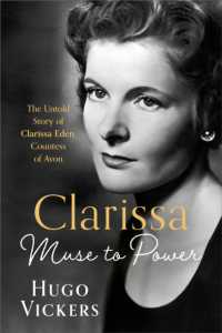 CLARISSA : Muse to Power, the Untold Story of Clarissa Eden, Countess of Avon