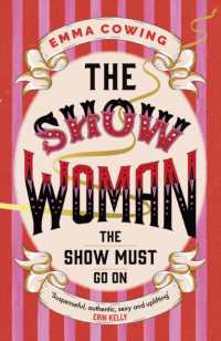 THE SHOW WOMAN : the gripping, moving and inspiring book club favourite full of drama and intrigue, for fans of the Greatest Showman