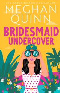 Bridesmaid Undercover : An incredibly steamy, hilarious, friends to lovers, love triangle romantic comedy