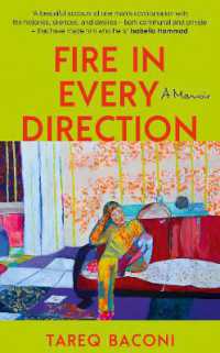 Fire in Every Direction : A Memoir