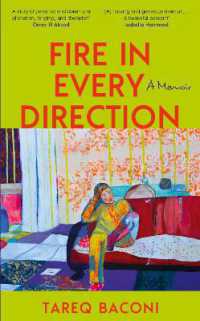 Fire in Every Direction : A Memoir
