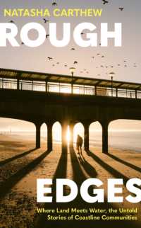 Rough Edges : Where Land Meets Water, the Untold Stories of Coastline Communities