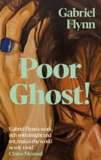 Poor Ghost! : 'Compulsive, razor-sharp and deeply tender' Lara Williams