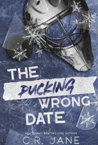 The Pucking Wrong Date (The Pucking Wrong Series)