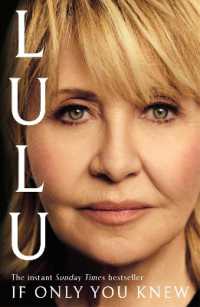 If Only You Knew : The instant bestselling memoir from British pop icon Lulu