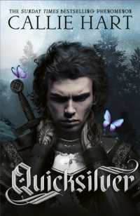 キャリー・ハート『クイックシルバー（仮）』<br>Quicksilver : the utterly addictive enemies-to-lovers romantasy sensation (The Fae & Alchemy Series)