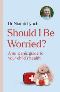 Should I Be Worried? : A No-Panic Guide to Your Child's Health