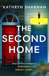 The Second Home : An addictive, page-turning psychological thriller with a killer twist