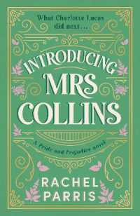 Introducing Mrs Collins : A Pride and Prejudice sequel telling the story of what Charlotte Lucas did next....