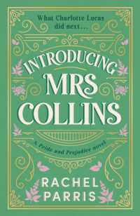 Introducing Mrs Collins : A Pride and Prejudice sequel telling the story of what Charlotte Lucas did next....