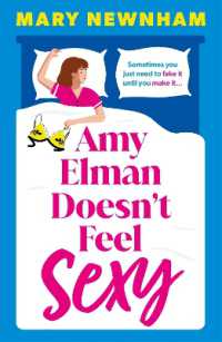 Amy Elman Doesn't Feel Sexy : An utterly hilarious and laugh-out-loud women's fiction debut novel