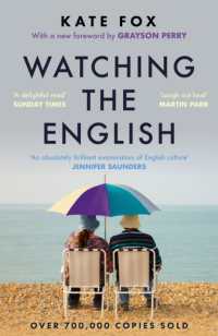 Watching the English : The Hidden Rules of English Behaviour